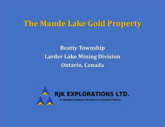 The Maude Lake Gold Property  Beatty Township  Larder Lake Mining Division  Ontario, Canada