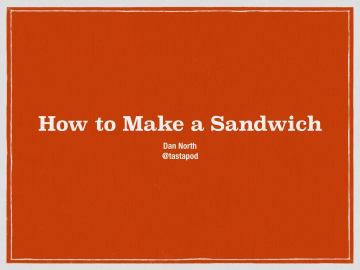 how to make a sandwich