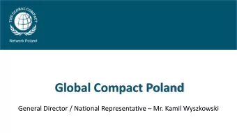 Global Compact Poland General Director / National Representative  Mr. Kamil Wyszkowski United