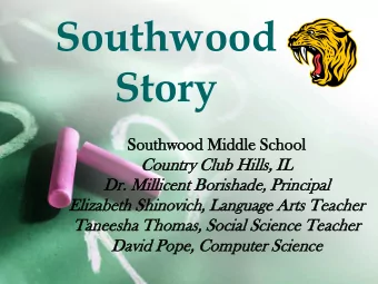 Southwood  Story  Sou  outh  thwoo  ood Mi  Middle S  Sch  chool  ool  Co  Coun  untry Club  Club H