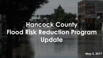 Flood Risk Reduction Program  Update  May 5, 2017  Presentation  Project Overview Stantecs Work