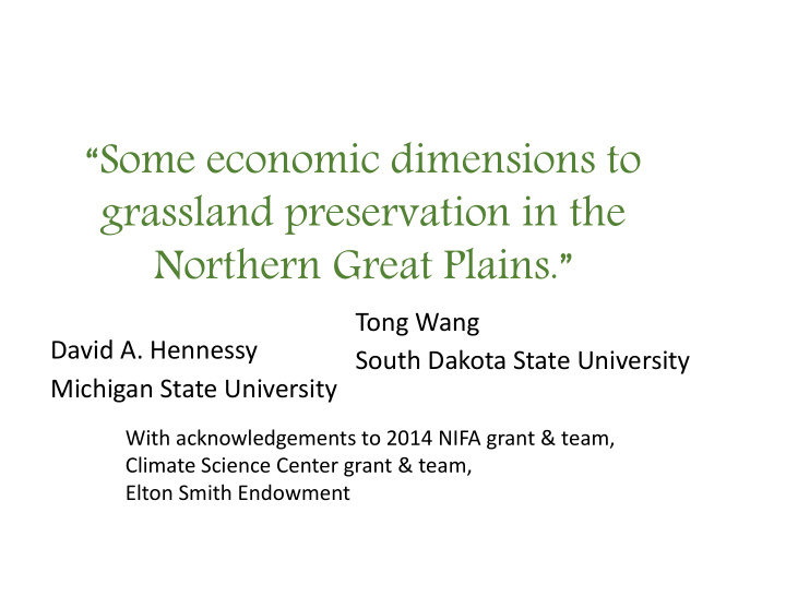 some economic dimensions to grassland preservation in the