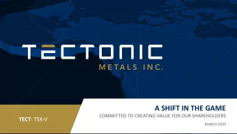 A SHIFT IN THE GAME  COMMITTED TO CREATING VALUE FOR OUR SHAREHOLDERS TECT : TSX-V  MARCH 2020  1 |