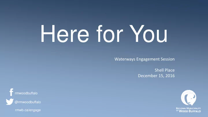 here for you