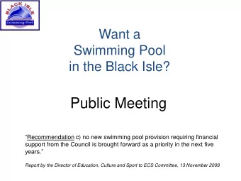 Public Meeting  Recommendation c) no new swimming pool provision requiring financial  support