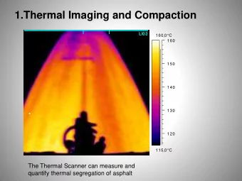 1.Thermal Imaging and Compaction  LI02  LI03  160,0C  160  150  140  130  120  115,0C  The