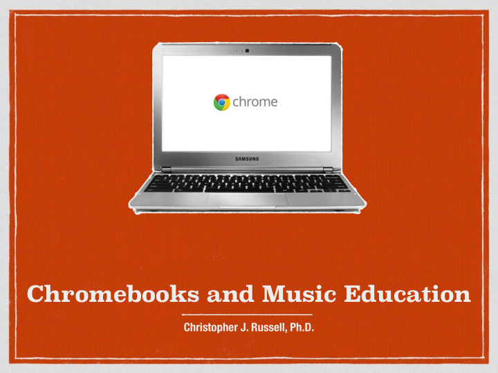 chromebooks and music education