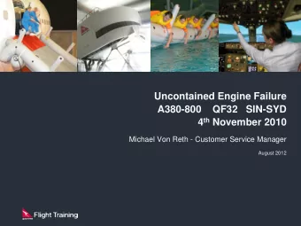 Uncontained Engine Failure  A380-800    QF32   SIN-SYD 4 th November 2010  Michael Von Reth -