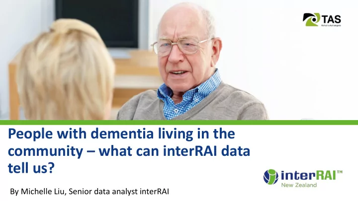 people with dementia living in the community what can