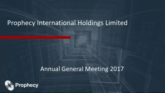 Prophecy International Holdings Limited  Annual General Meeting 2017  Resolution 1  Votes  Number