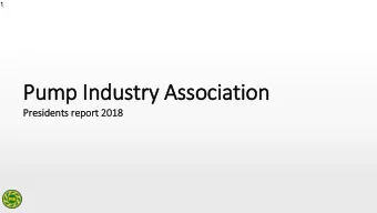 Pump In  Industry Association  Pre  resid  sidents re  report 2018  2  AS ISO9906 : 2018 Pump