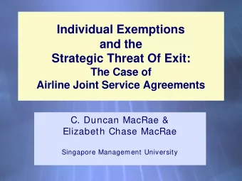 Individual Exemptions  Individual Exemptions  and the  and the  Strategic Threat Of Exit: