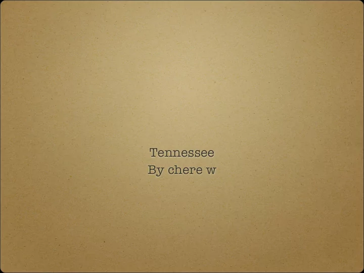 tennessee by chere w introduction
