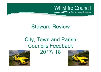 Steward Review  City, Town and Parish  Councils Feedback  2017/ 18  Ambitions of the Steward