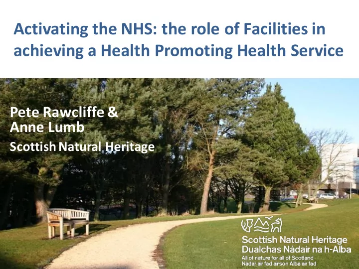 activating the nhs the role of facilities in achieving a