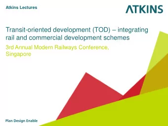 Transit-oriented development (TOD)  integrating  rail and commercial development schemes  3rd