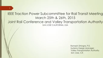 March 25th &amp; 26th, 2015  Joint Rail Conference and Valley Transportation Authority  SAN JOSE