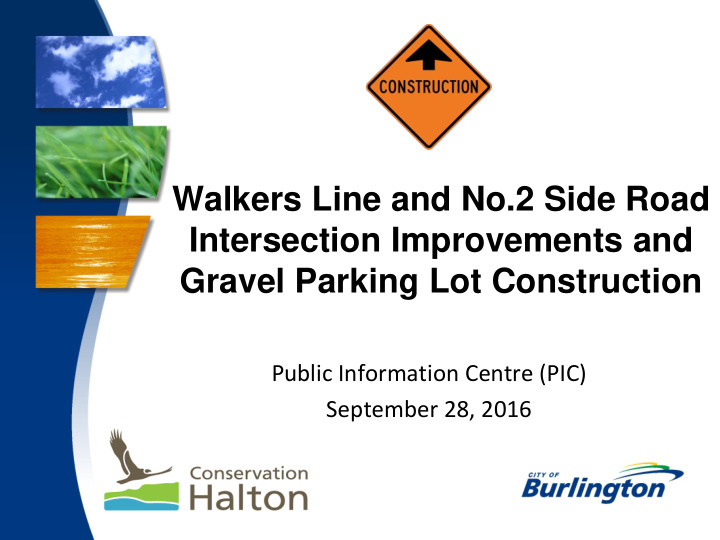 walkers line and no 2 side road intersection improvements