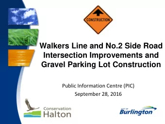 Walkers Line and No.2 Side Road  Intersection Improvements and  Gravel Parking Lot Construction