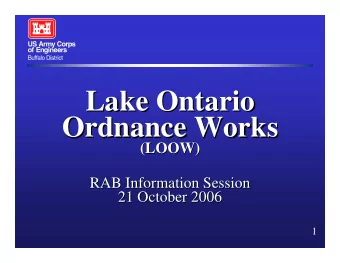 Lake Ontario  Lake Ontario  Ordnance Works  Ordnance Works  (LOOW)  (LOOW)  RAB Information Session
