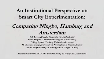 Comparing Ningbo, Hamburg and  Amsterdam  Rob Raven (Utrecht University, the Netherlands) Frans