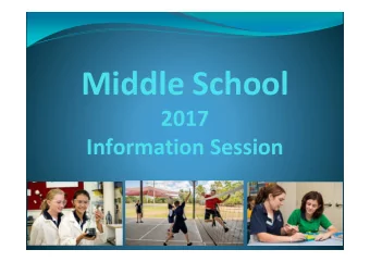 Middle School  2017  Information Session  Our Staff  Mrs Carter- Middle School Team Leader