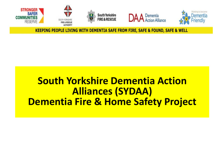 south yorkshire dementia action alliances sydaa dementia