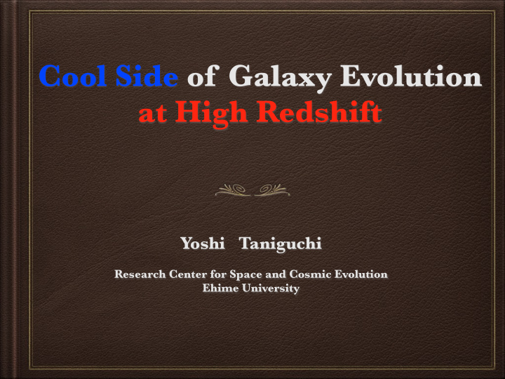 cool side of galaxy evolution at high redshift