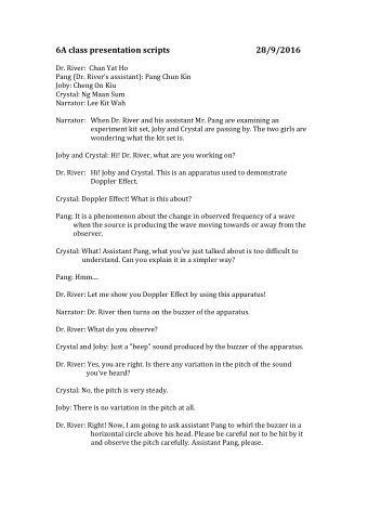 6A class presentation scripts  28/9/2016  Dr. River:  Chan Yat Ho  Pang (Dr. Rivers assistant):