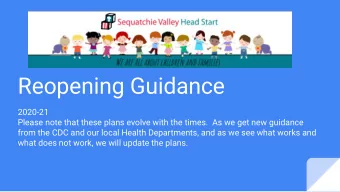 Reopening Guidance  2020-21  Please note that these plans evolve with the times.  As we get new