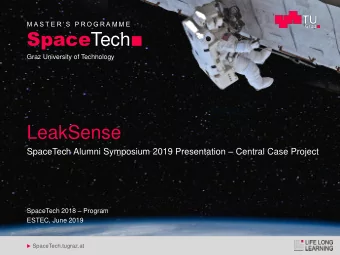 LeakSense SpaceTech Alumni Symposium 2019 Presentation  Central Case Project SpaceTech 2018