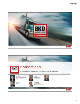 CLOSING THE DEAL  Consolidation Trends in Transportation &amp; Logistics  September 28, 2017  Chris