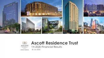 Ascott Residence Trust  1H 2020 Financial Results  28 July 2020  Important Notice  This