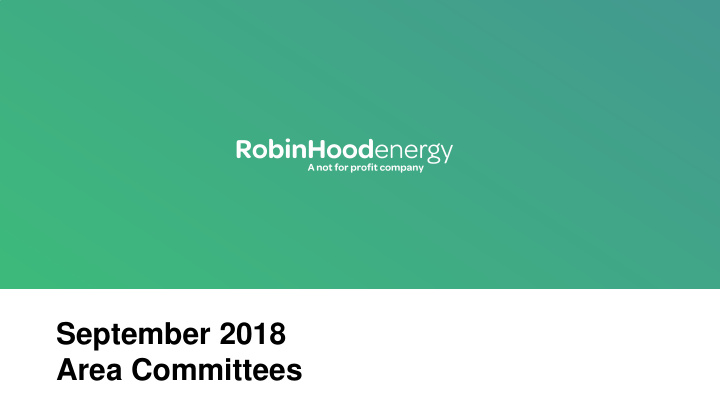 september 2018 area committees