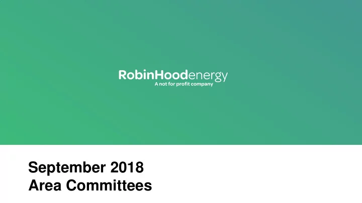 september 2018 area committees