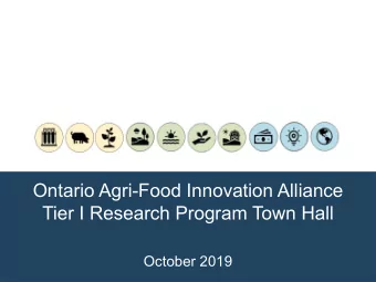 Ontario Agri-Food Innovation Alliance  Tier I Research Program Town Hall  October 2019  Town H  n