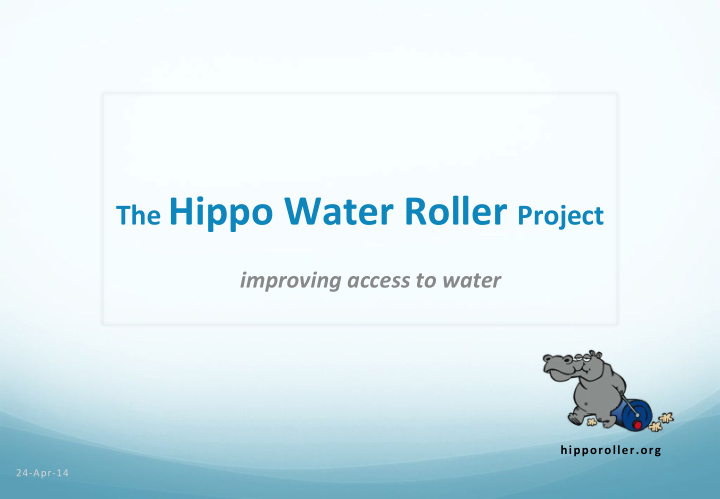 the hippo water roller project
