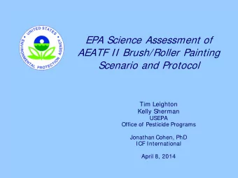 1  Organization of Presentations  Background and Science Assessment   Tim Leighton (USEPA)