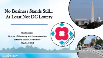At  At Le  Least  ast No  Not  t DC  DC Lo  Lottery  ttery  Nicole Jordan  Director of Marketing