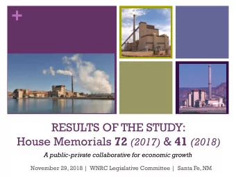 +  RESULTS OF THE STUDY: House Memorials 72 (2017) &amp; 41 (2018)  A public-private collaborative