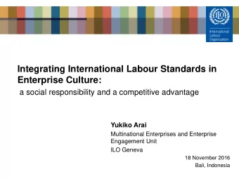 Integrating International Labour Standards in  Enterprise Culture:  a social responsibility and a