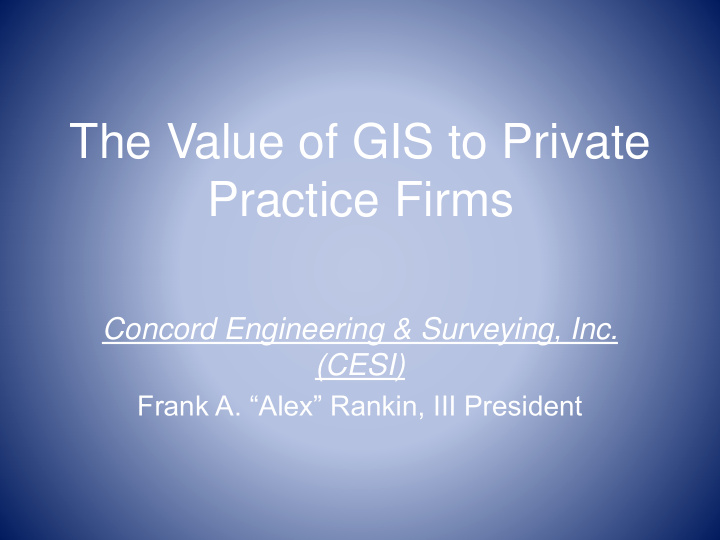 the value of gis to private