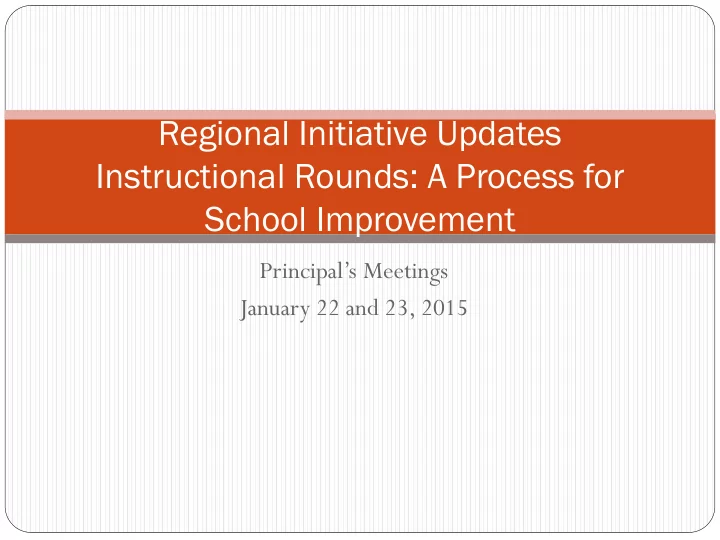 regional initiative updates instructional rounds a