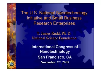 The U.S. National Nanotechnology  The U.S. National Nanotechnology  Initiative and Small Business