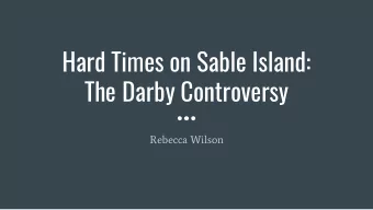 Hard Times on Sable Island:  The Darby Controversy  Rebecca Wilson  Damnatio Memoriae  After the