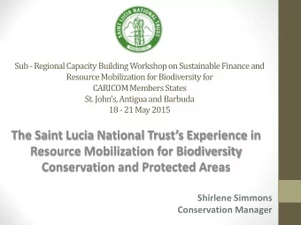Shirlene Simmons  Conservation Manager  Presentation Outline  The Saint Lucia National Trust