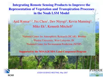 Integrating Remote Sensing Products to Improve the  Representation of Vegetation and Transpiration