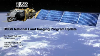 USGS National Land Imaging Program Update  WestFAST Webinar  24 June 2020  Timothy Newman  USGS
