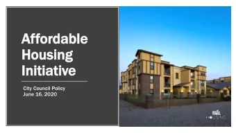 Af  Afforda  ordable  ble  Housi  Housing  g  Initiati  Initiative  City Council Policy  June 16,