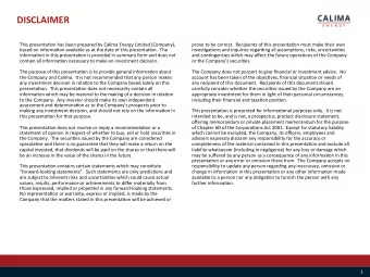 DISCLAIMER  This presenta-on has been prepared by Calima Energy Limited (Company),  prove to be